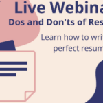 Dos and Don'ts of Resumes (Live Webinar)