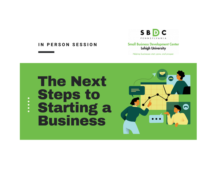 Next Step to Starting a Business | Small Business Development Center (In Person & Virtual)